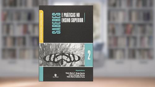 Capa de Saberes E Praticas No Ensino Superior, do autor Bufren, Leilah Santiago;Garcia, Tania Maria F. Braga;Baibich-Faria, Tania Maria