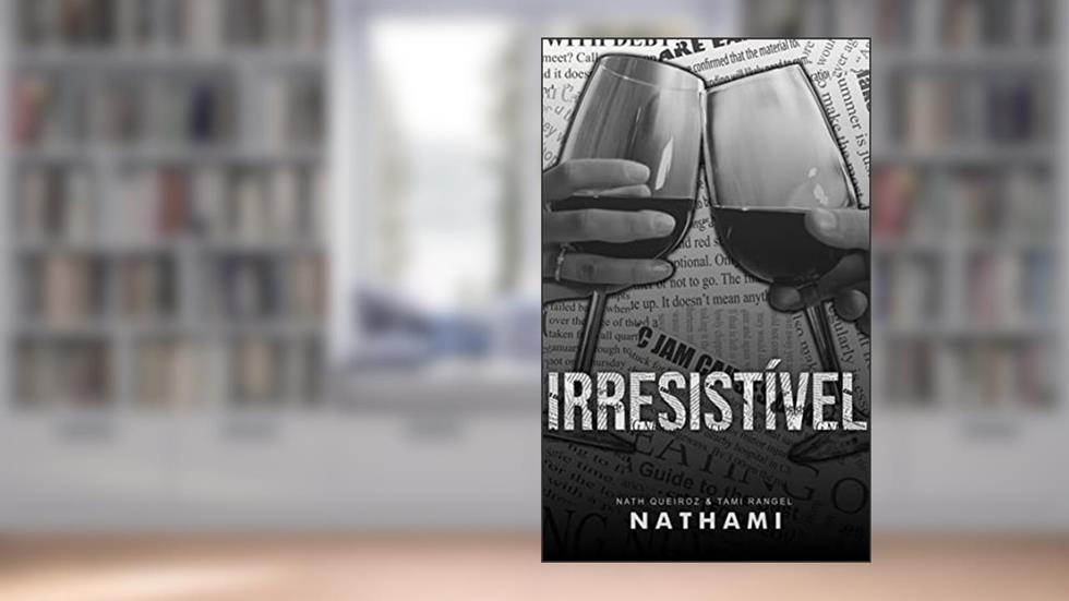 Irresistível: um conto da série Editora Werberg, do autor Nath Queiroz e Tami Rangel; Nath Queiroz; Tami Rangel