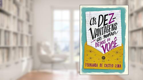 Capa de As dezvantagens de morrer depois de você, do autor Fernanda de Castro Lima