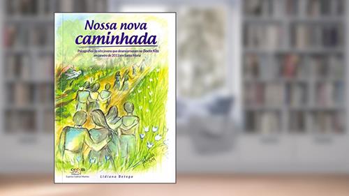 Capa de Nossa Nova Caminhada, do autor Lidiana Betega