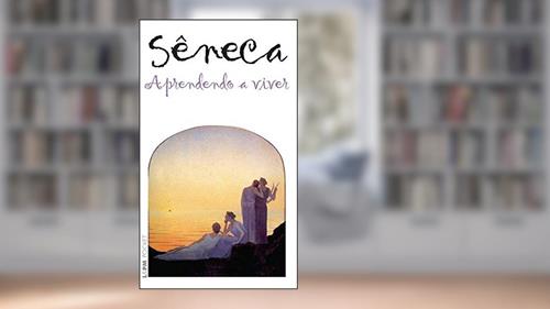 Capa de Aprendendo a Viver, do autor Sêneca