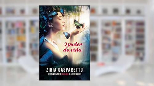 Capa de O Poder da Vida, do autor Zibia Gasparetto