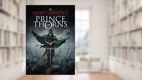 Capa de Prince of Thorns (Trilogia dos Espinhos Livro 1), do autor Mark Lawrence