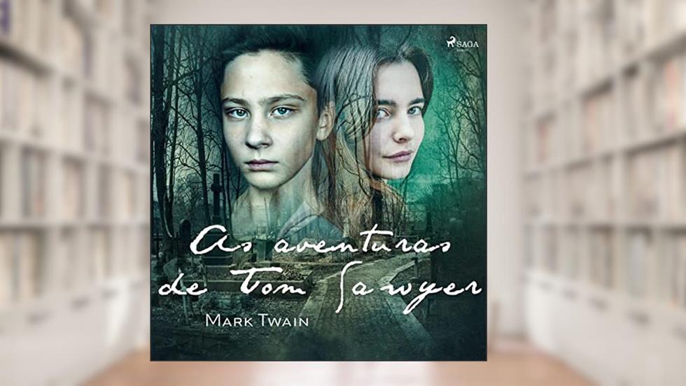 As aventuras de Tom Sawyer, do autor Mark Twain; Monteiro Lobato - tradução