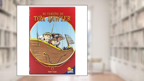 Capa de Mais Famosos Contos Juvenis,Os:Viagens de Tom, do autor MARK TWAIN