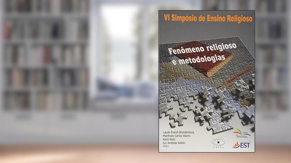 Fenomeno Religioso e Metodologias, do autor Reblin- Andreas Iuri