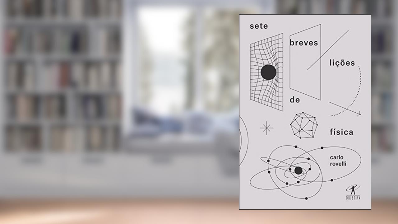 Sete breves lições de física, do autor Carlo Rovelli