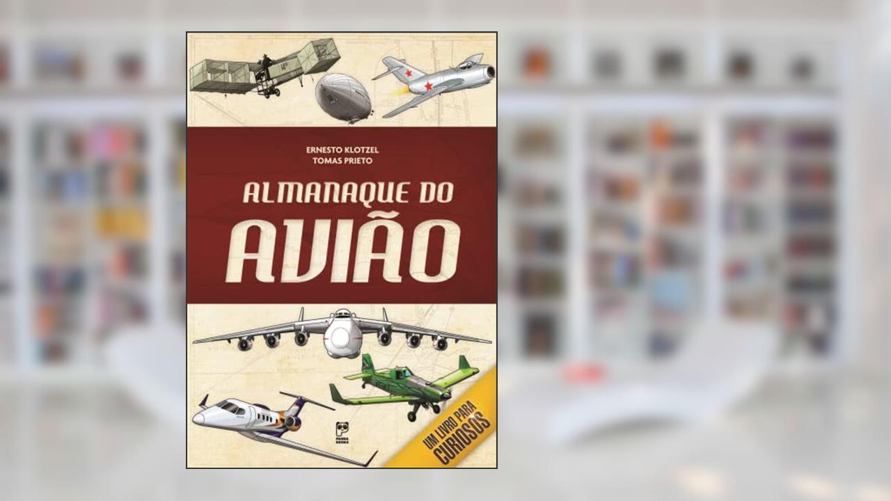 Almanaque do avião, do autor Ernesto Klotzel; Tomas Prieto