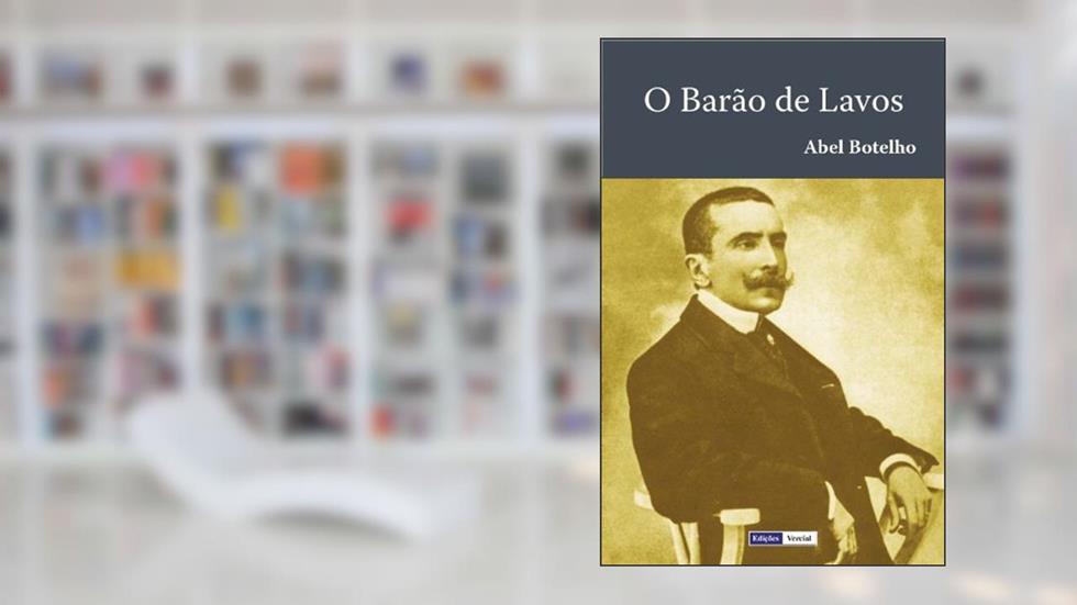 O Barão de Lavos, do autor Abel Botelho