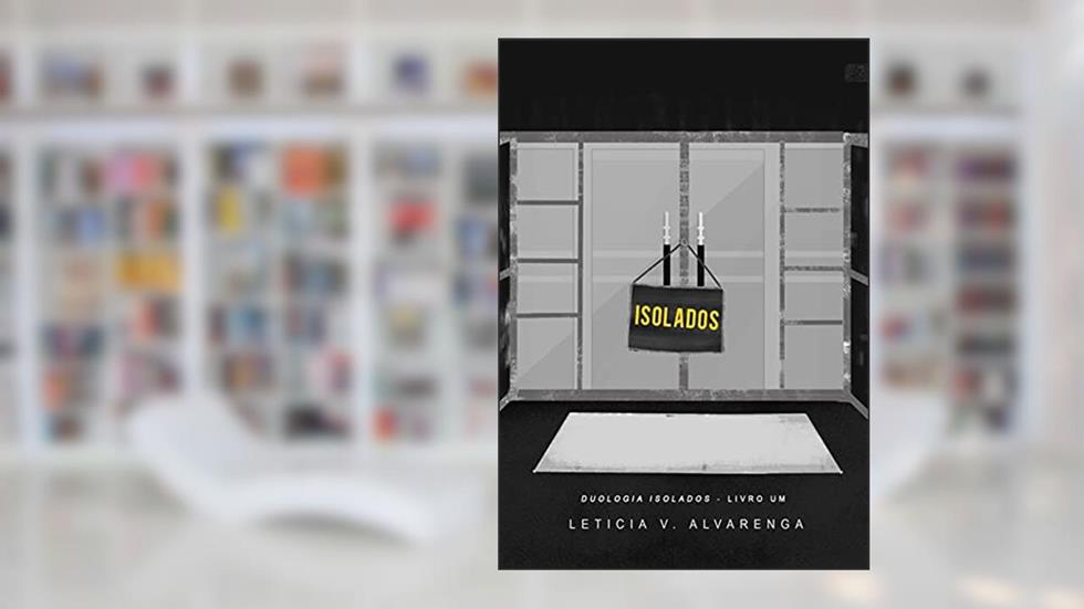 Isolados, do autor Leticia V. Alvarenga