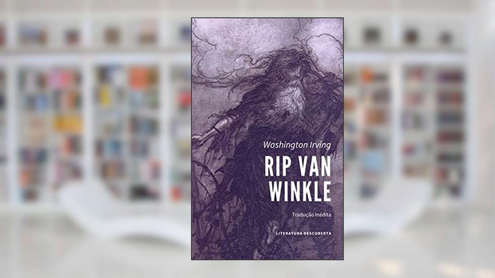 Rip Van Winkle, do autor Washington Irving