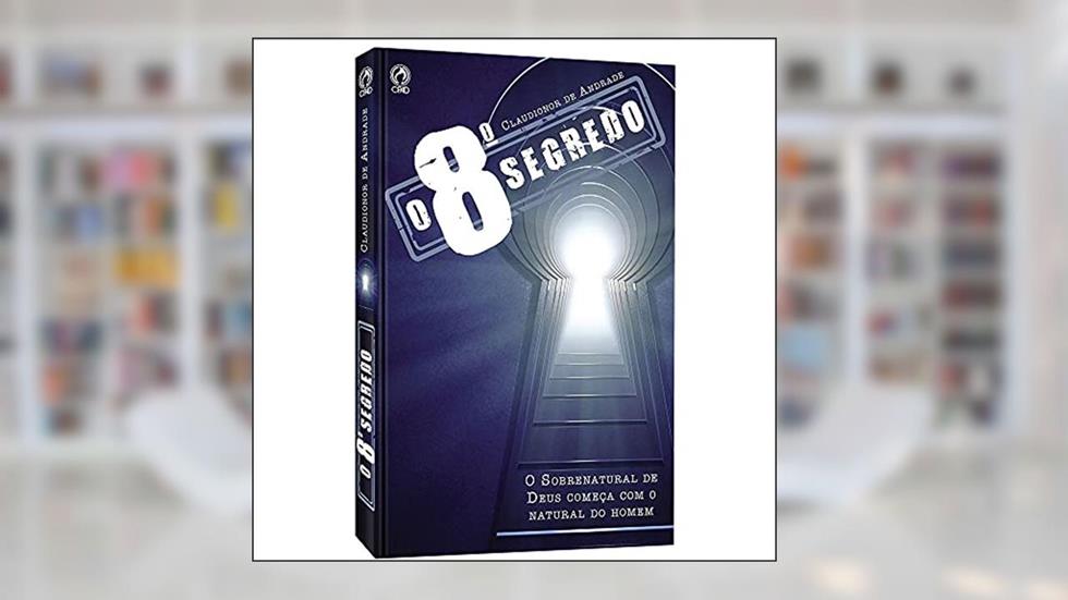O oitavo segredo, do autor Claudionor de Andrade