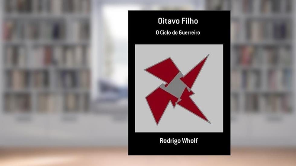 Oitavo Filho, do autor Rodrigo Wholf