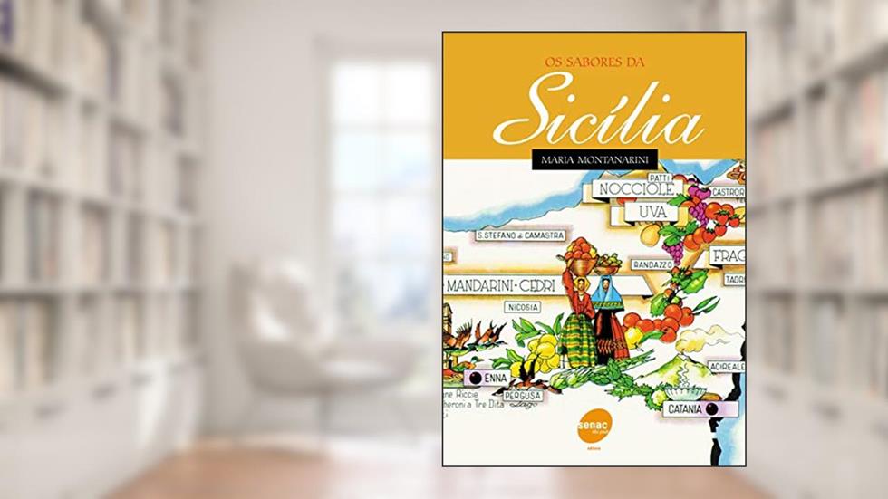 Sabores da Sicília, do autor Maria Amato Montanarini