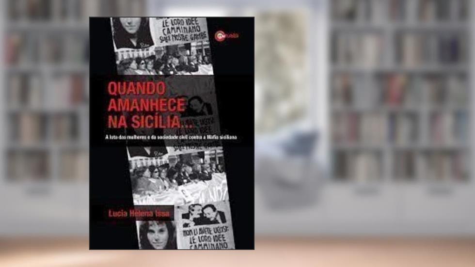 Quando Amanhece Na Sicilia, do autor Lucia Helena Issa