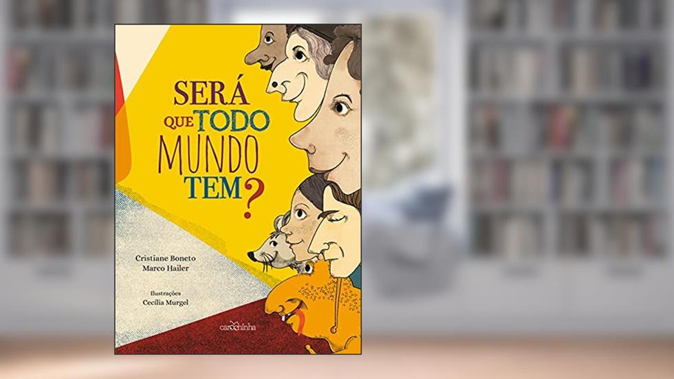 Será que todo mundo tem?, do autor Cristiane Boneto; Marco Hailer
