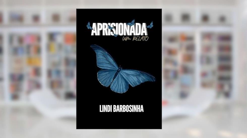 Aprisionada, do autor Lindi Barbosinha