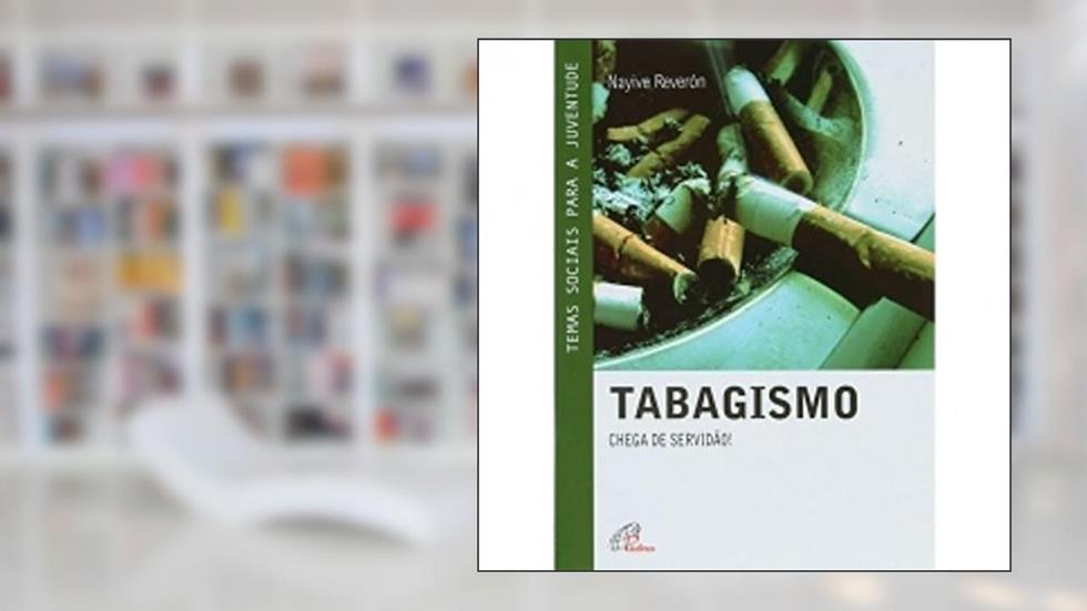 Tabagismo. Chega de Servidão, do autor Nayive Reverón