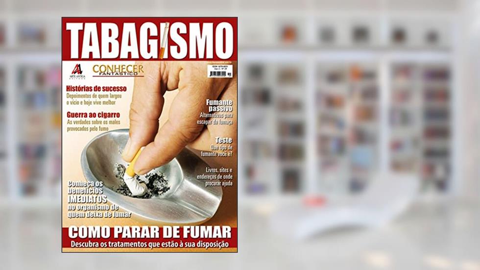 Conheça os benefícios IMEDIATOS no organismo de quem deixa de fumar.: Revista Conhecer Fantástico (Tabagismo) Edição 29, do autor Online Editora