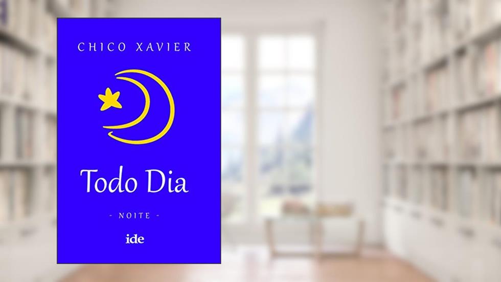 Todo dia - Noite, do autor Francisco Cândido Xavier