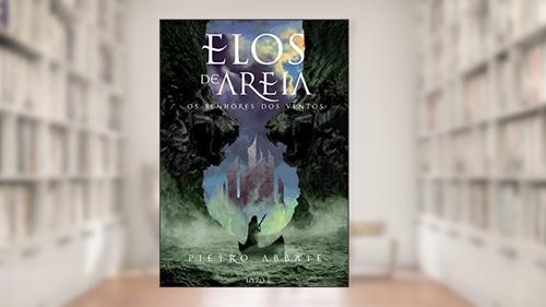 Capa de Elos de Areia: Os Senhores dos Ventos (Trilogia dos Elos Livro 1), do autor Pietro Abbate