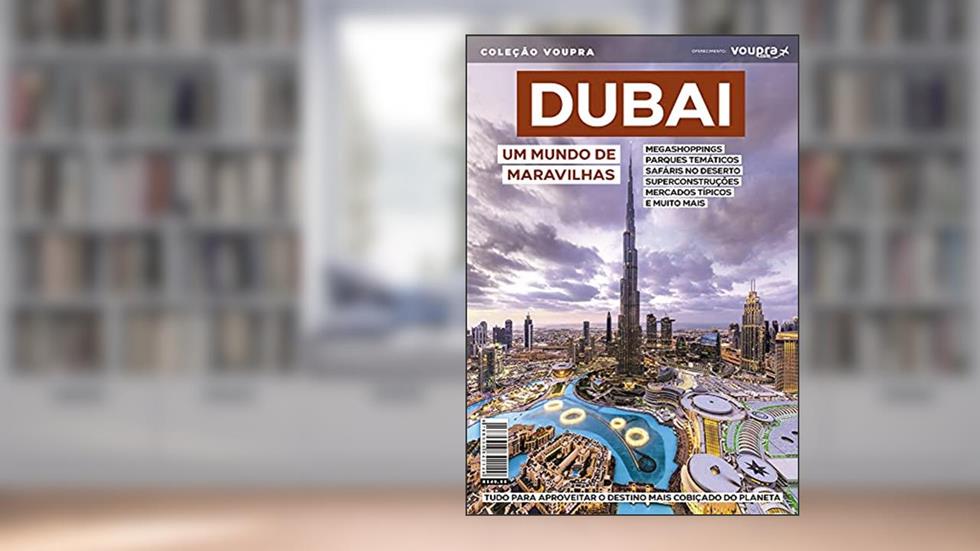 Dubai - Um Mundo de Maravilhas, do autor Editora Europa