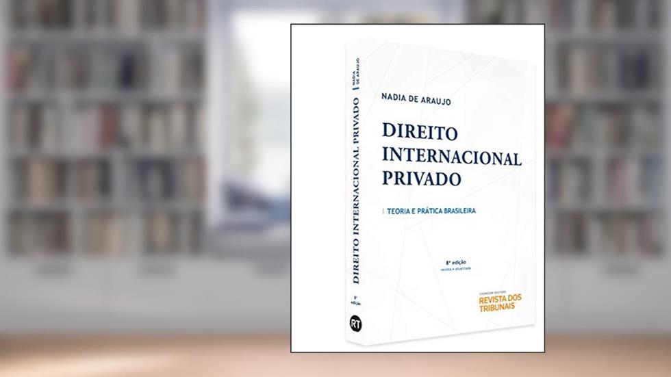 Direito Internacional Privado. Teoria e Prática Brasileira, do autor Nadia De Araujo