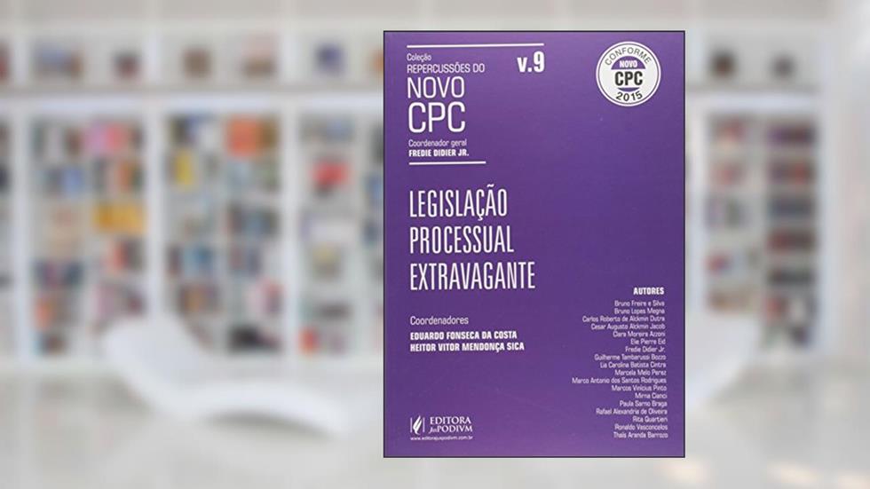 Legislação Extravagante - Volume 9. Coleção Repercussões do Novo CPC, do autor Fredie Didier Júnior