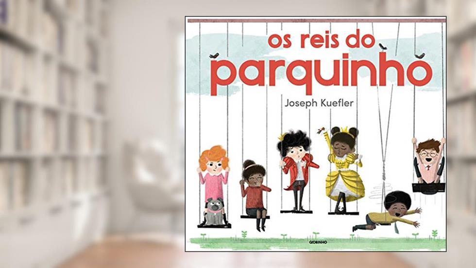 Os reis do parquinho, do autor Joseph Kuefler