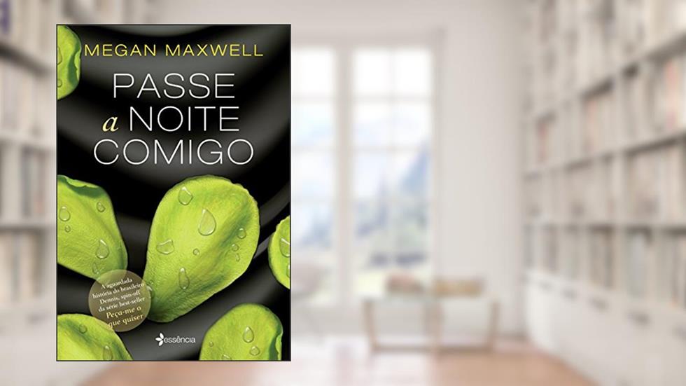 Passe a noite comigo, do autor Megan Maxwell