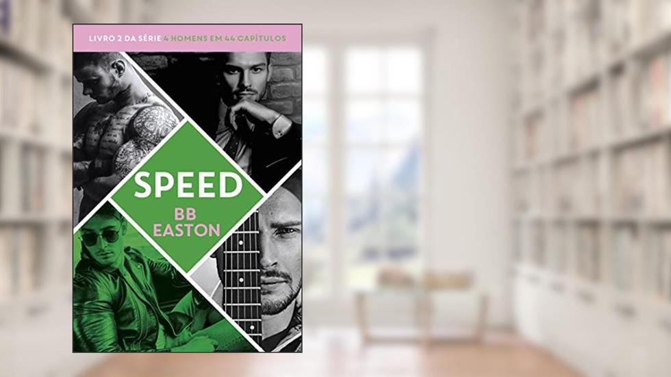 Speed (4 homens em 44 capítulos Livro 2), do autor BB Easton