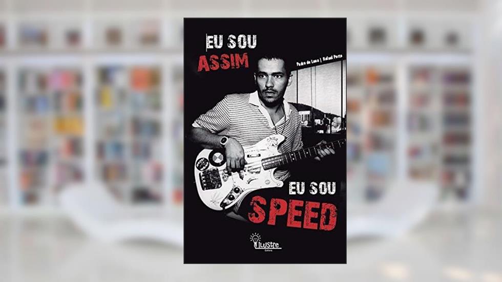 Eu sou assim Eu sou Speed, do autor Pedro de Luna