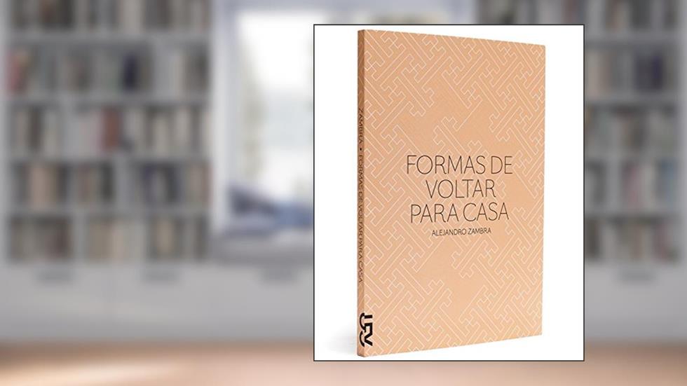 Formas de Voltar Para Casa, do autor Alejandro Zambra