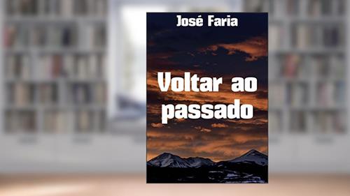 Capa de Voltar ao passado, do autor José Faria