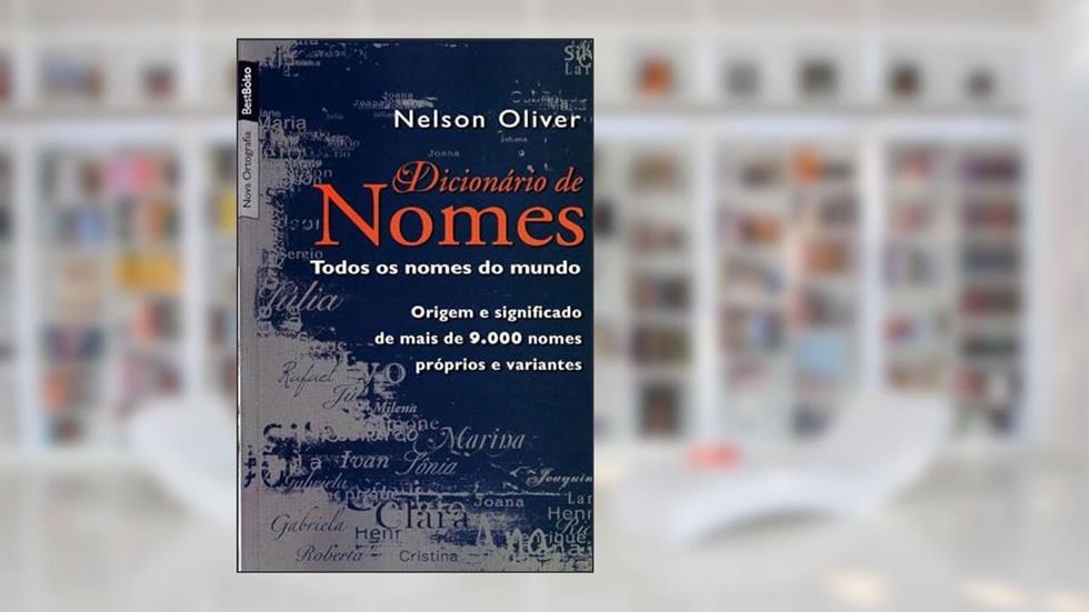 Dicionário de Nomes, do autor Nelson Oliver