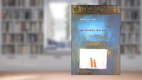 Capa de Os Nomes Do Pai, do autor ALAIN DIDIER-WEILL