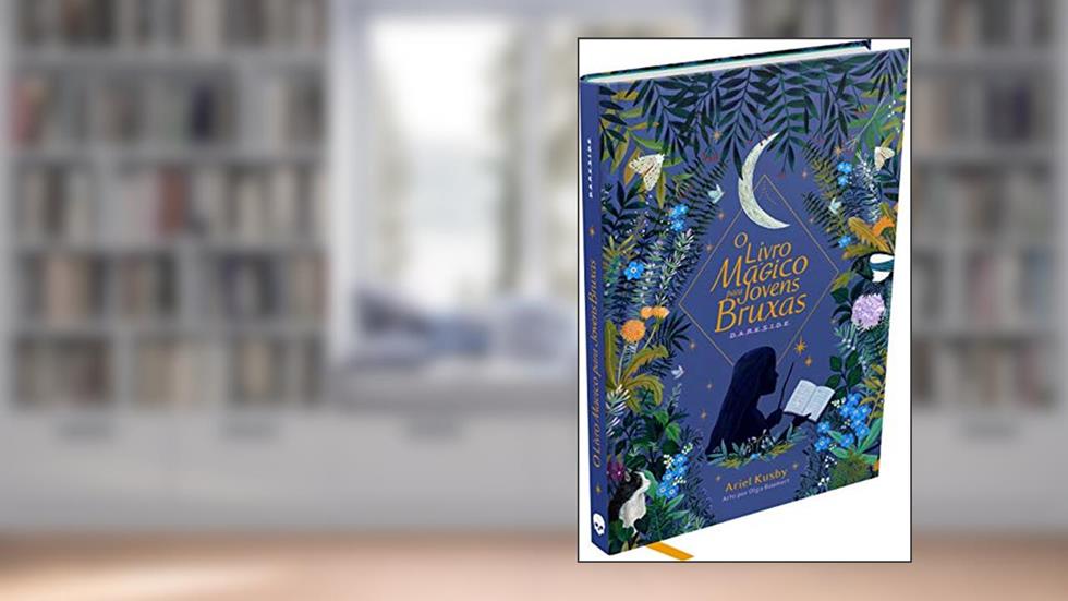 O Livro Mágico para Jovens Bruxas, do autor Ariel Kusby
