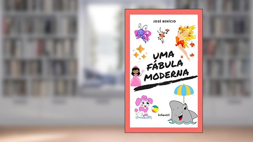 Uma fábula moderna, do autor José Benício