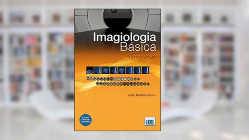 Capa de Imagiologia Básica. Texto e Atlas, do autor João Martins Pisco