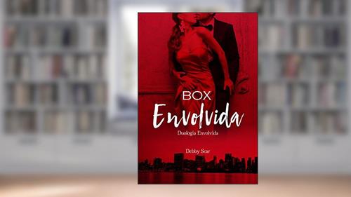 Capa de Box Envolvida (Duologia Envolvida), do autor Debby Scar
