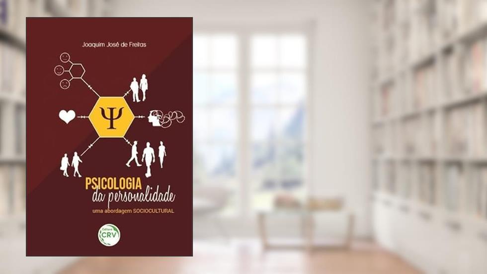 Psicologia da personalidade: uma abordagem sociocultural, do autor Joaquim Jose de Freitas