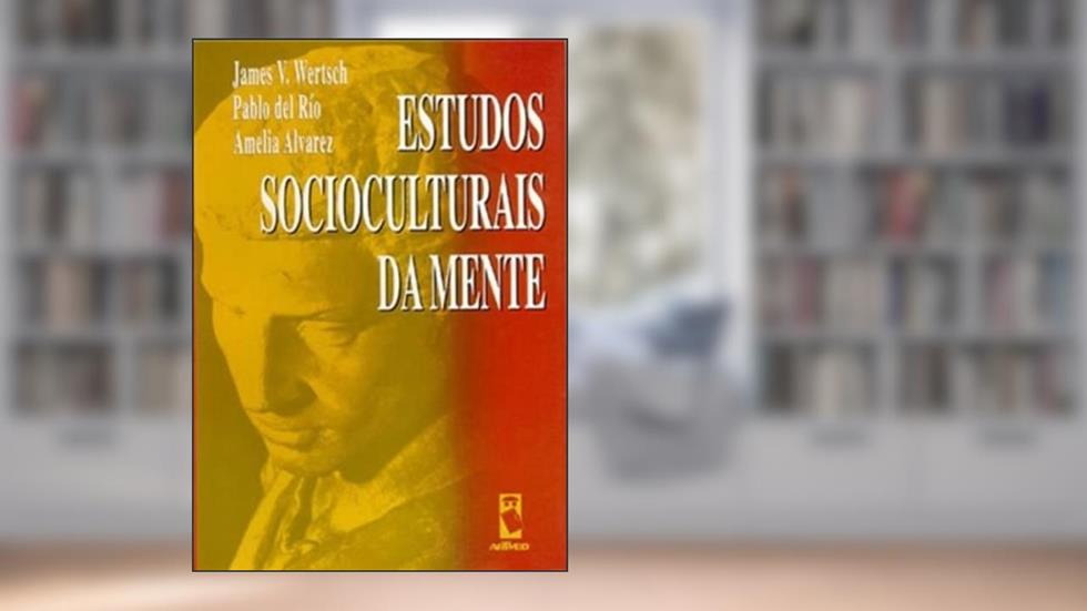 Estudos Socioculturais Da Mente, do autor James V. Wertsch