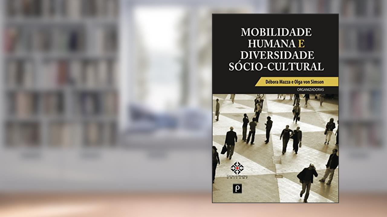 Mobilidade Humana E Diversidade Sociocultural, do autor Débora Mazza