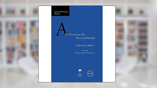 Capa de As Doenças da Personalidade, do autor Théodule Ribot