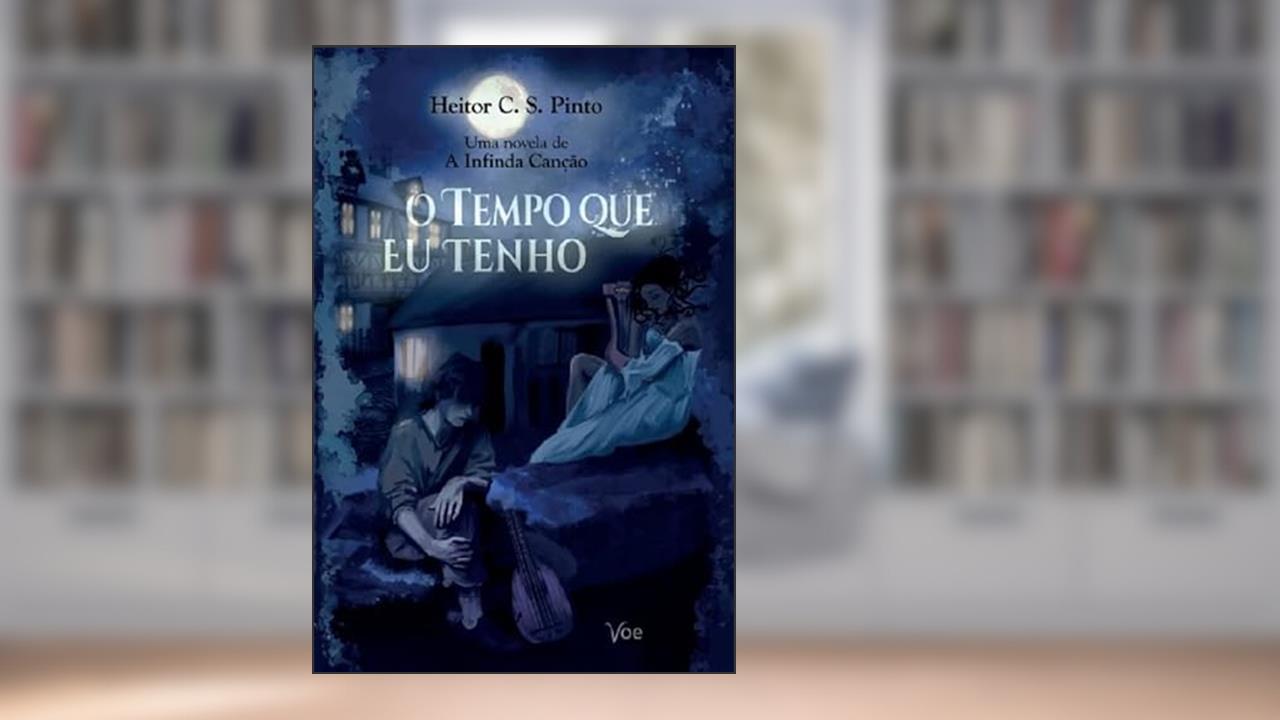 O Tempo que Eu Tenho, do autor Heitor C. S. Pinto