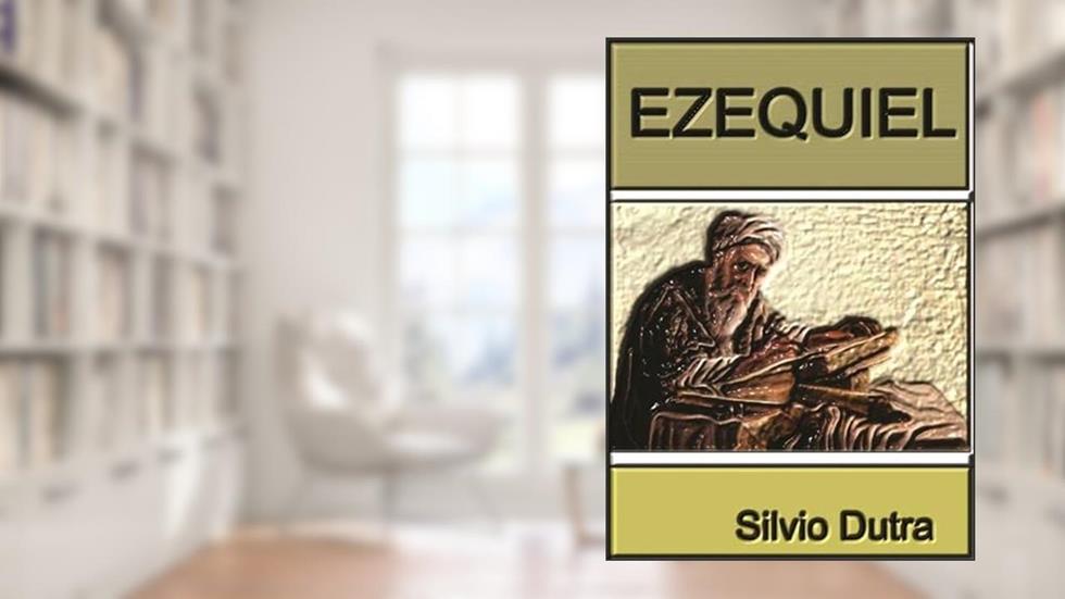 Ezequiel, do autor Silvio Dutra
