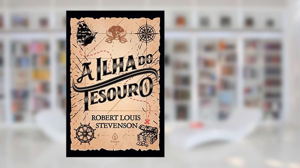 A ilha do tesouro, do autor Robert Louis Stevenson