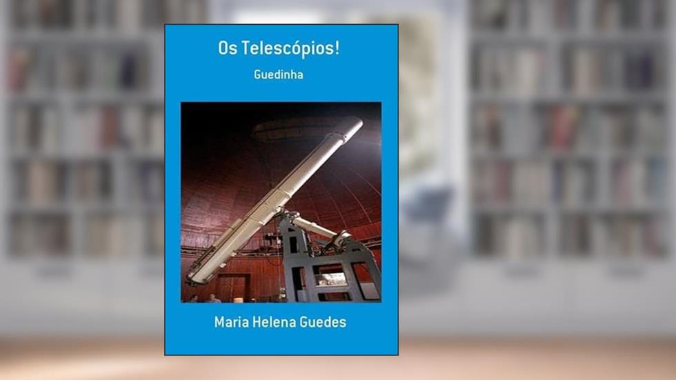 Os Telescopios!, do autor Maria Helena Guedes