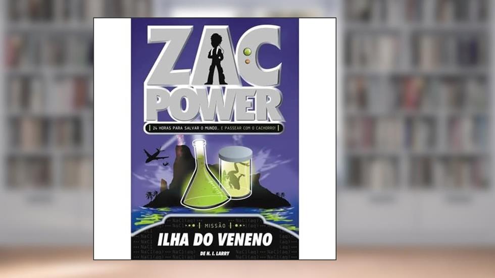Zac Power. Ilha do Veneno - Volume 1, do autor H. I. Larry