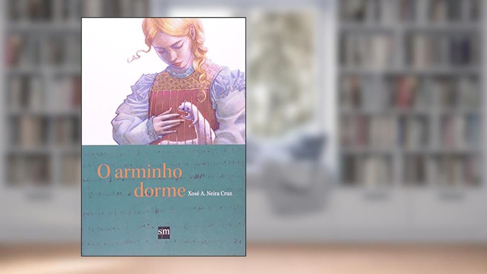 O Arminho Dorme, do autor Xosé A. Neira Cruz